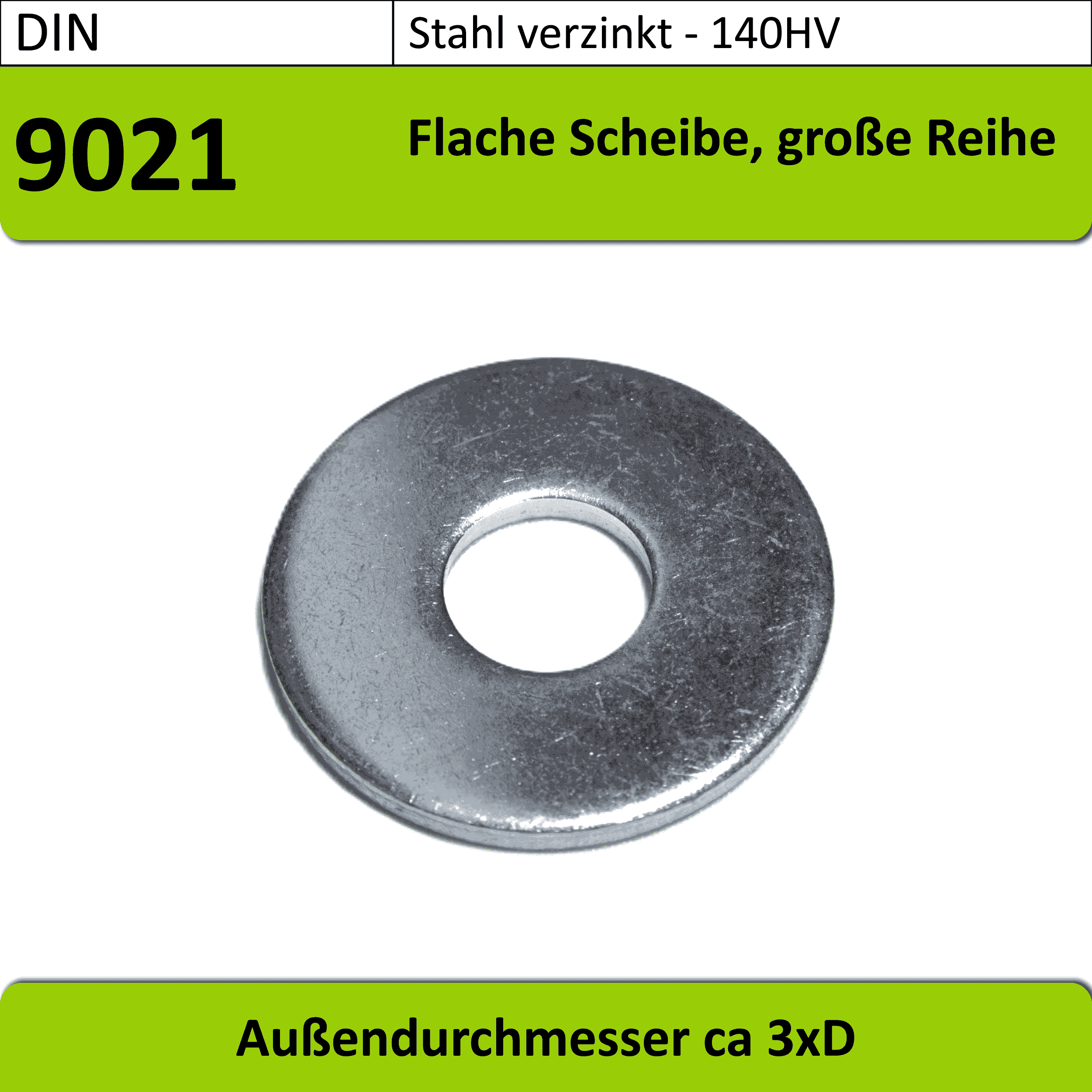 DIN 9021 - M3-M12 Scheibe Groß, Stahl VZ DIN 9021 - M3-M12 Scheibe Groß, Stahl VZ