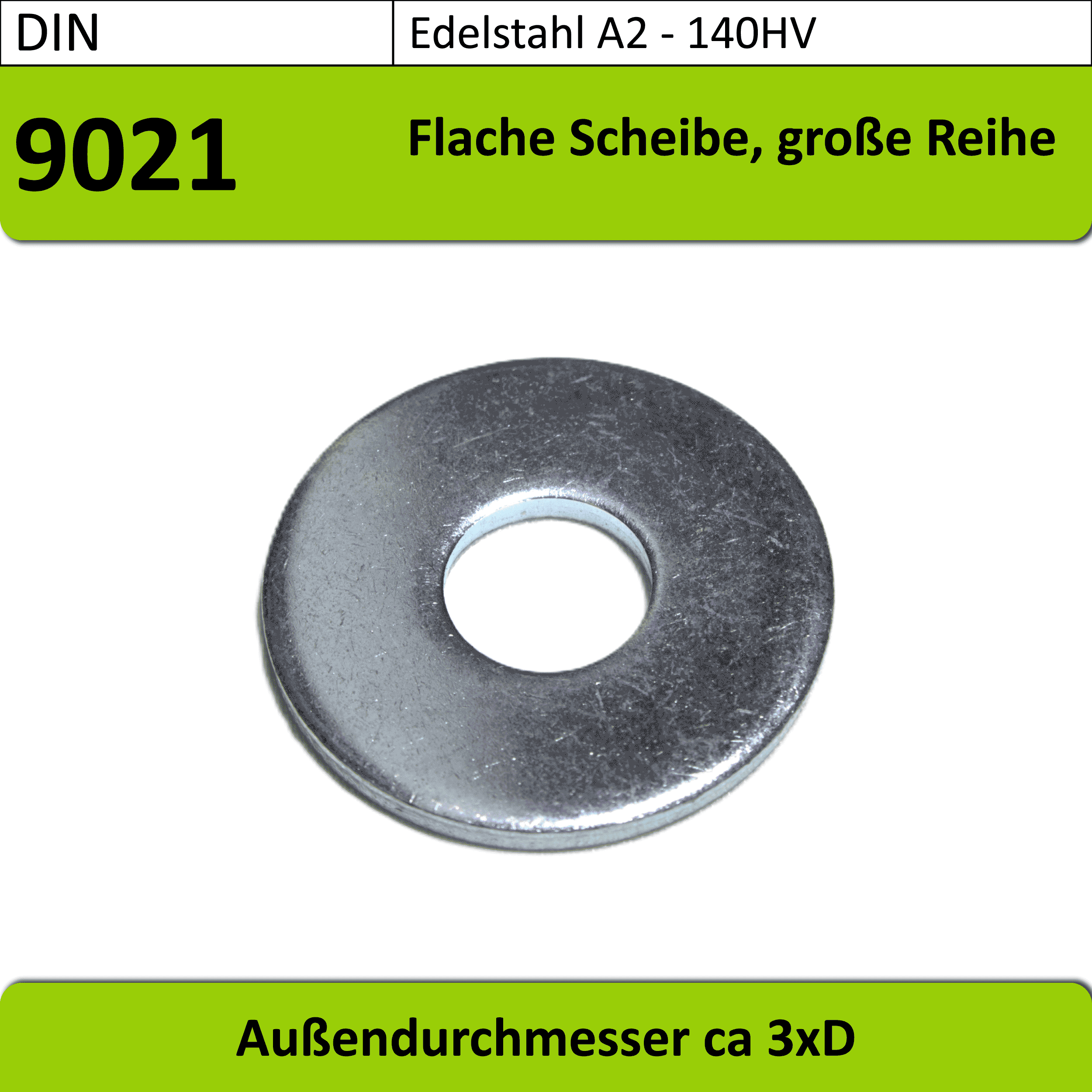 DIN 9021 - M3-M12 Scheibe Groß, Edelstahl A2 140 HV, blank DIN 9021 - M3-M12 Scheibe Groß, Edelstahl A2 140 HV, blank